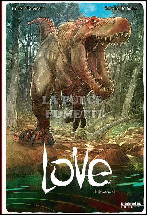 LOVE # 4 - I DINOSAURI